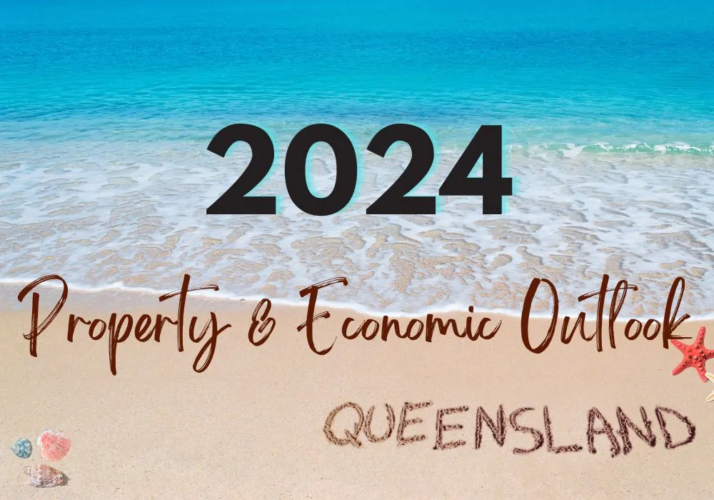 The scoop on Queensland property & economic outlook for 2024 The scoop on Queensland property & economic outlook for 2024