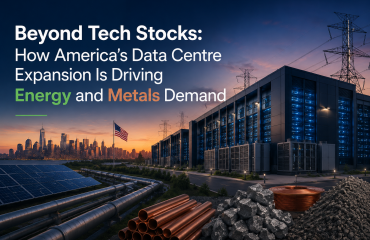Beyond Tech Stocks: How America’s Data Centre Expansion Is Driving Energy and Metals Demand Beyond Tech Stocks: How America’s Data Centre Expansion Is Driving Energy and Metals Demand